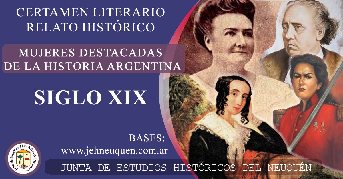 Mujeres destacadas en la historia argentina durante el siglo xix. Certamen Literario Nacional De Relato Histórico.